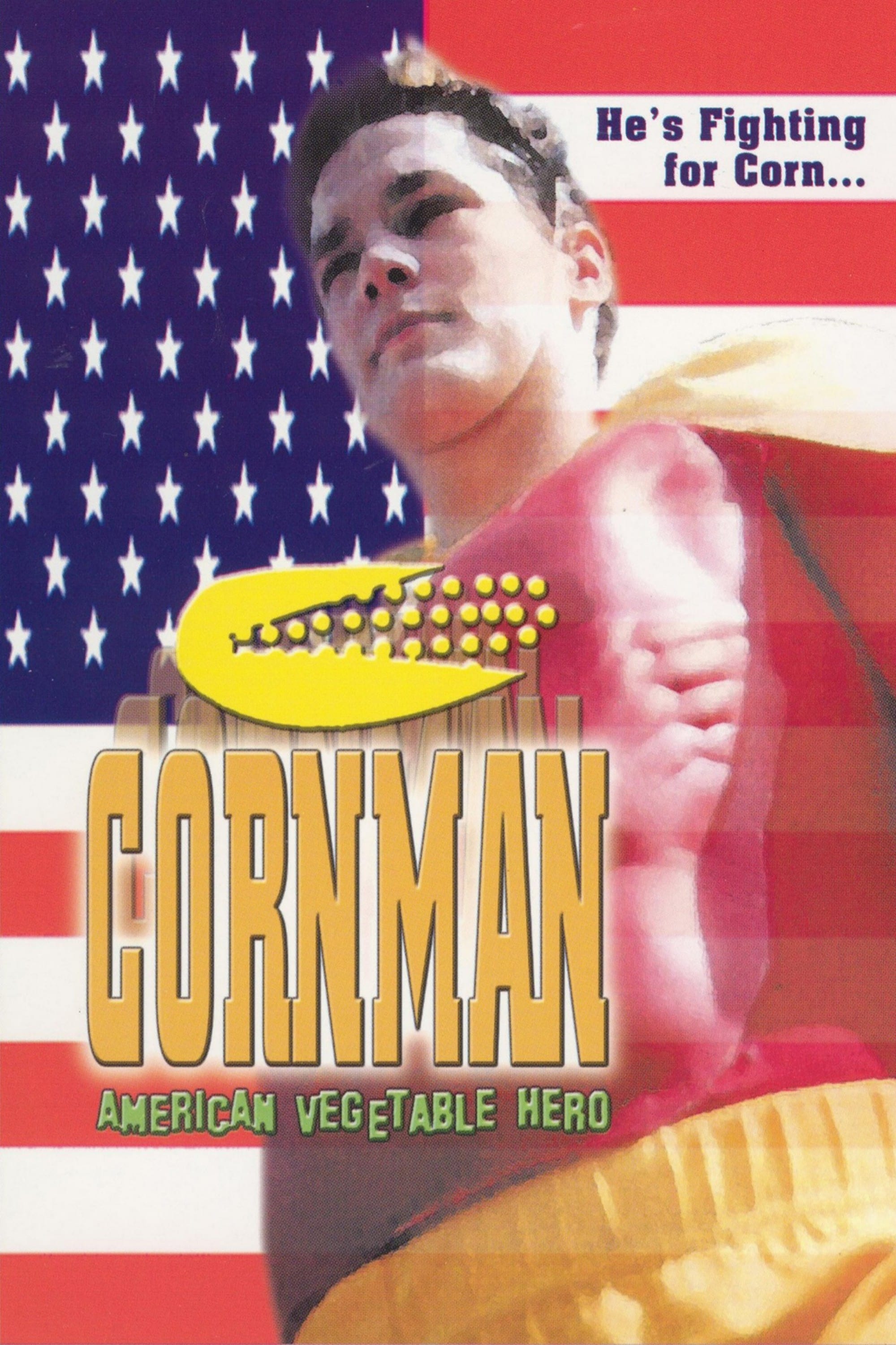 Cornman: American Vegetable Hero (2001)